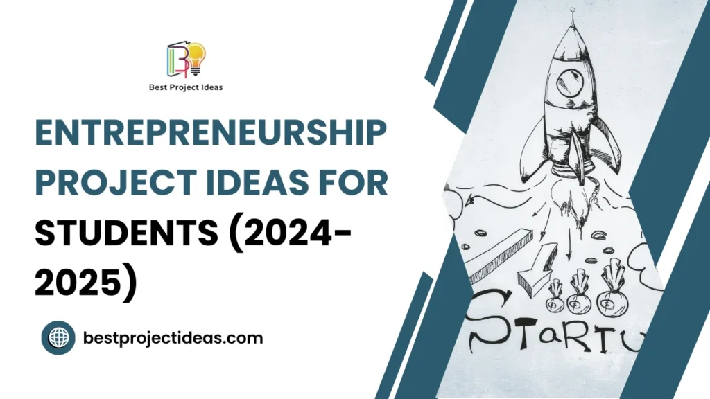 Entrepreneurship Project Ideas For Students