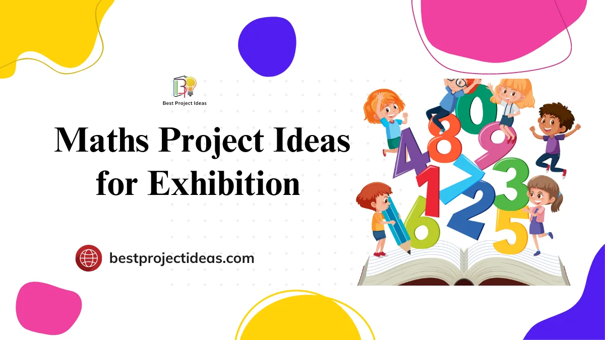 Maths Project Ideas for Exhibition