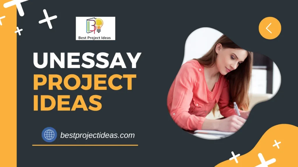 Unessay Project Ideas