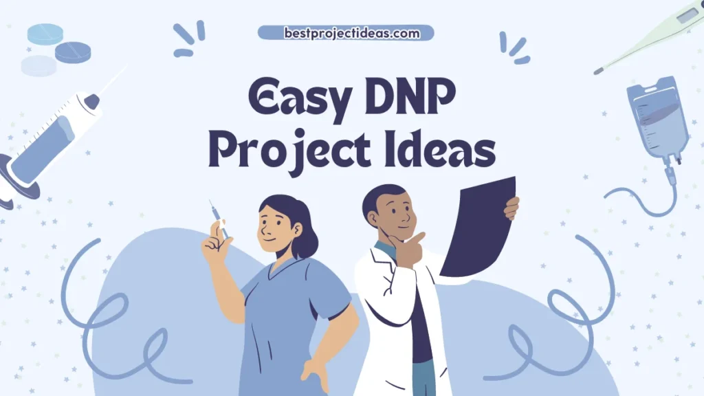 Easy DNP Project Ideas