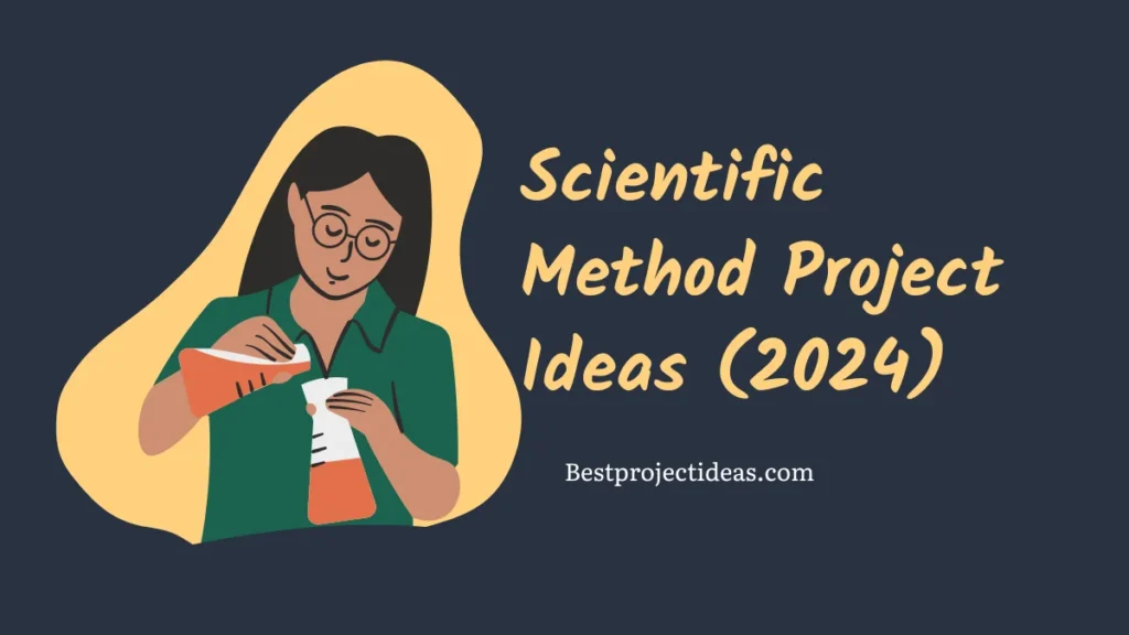 Scientific Method Project Ideas