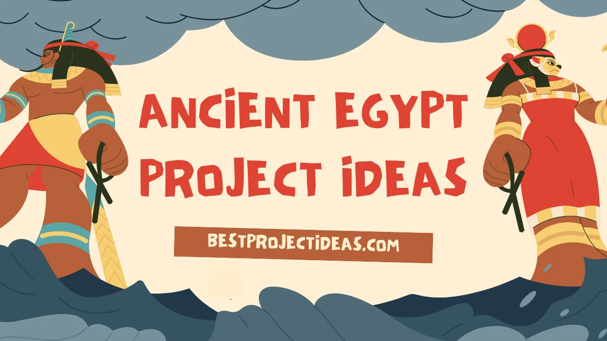 Ancient Egypt project ideas