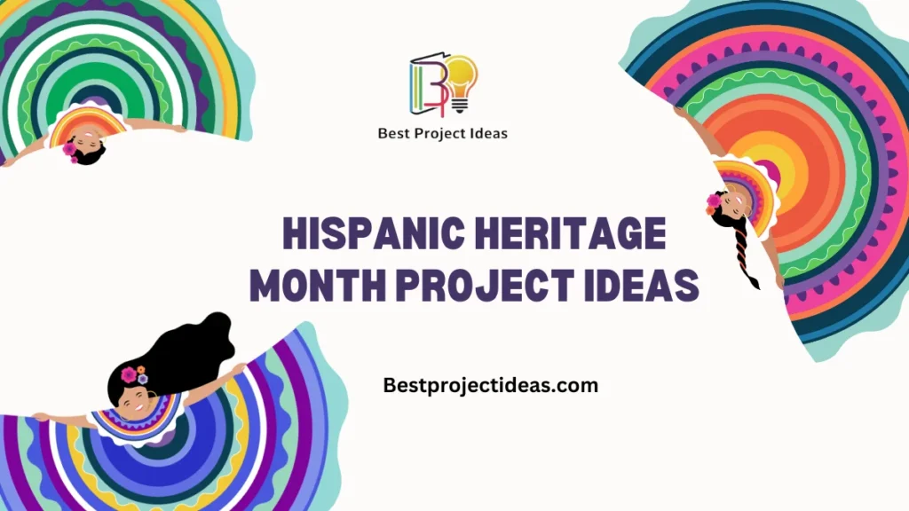 Hispanic Heritage Month Project Ideas