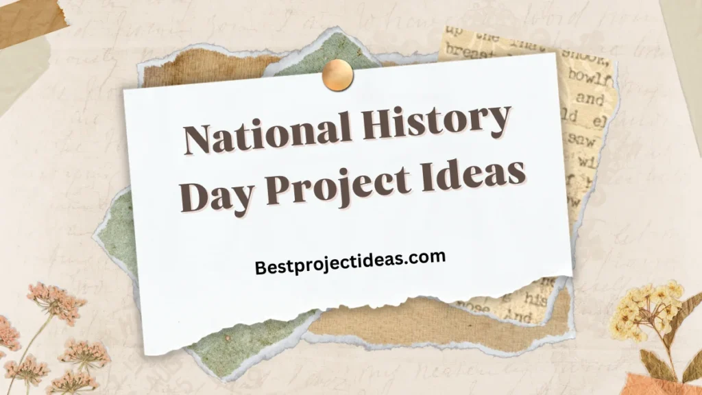 National History Day Project Ideas