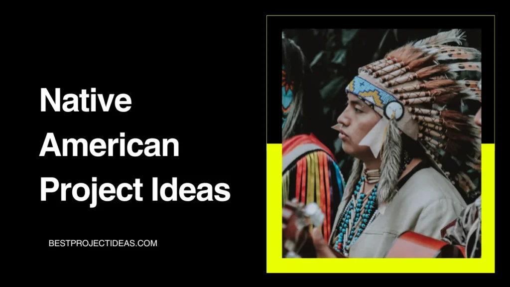 Native American Project Ideas