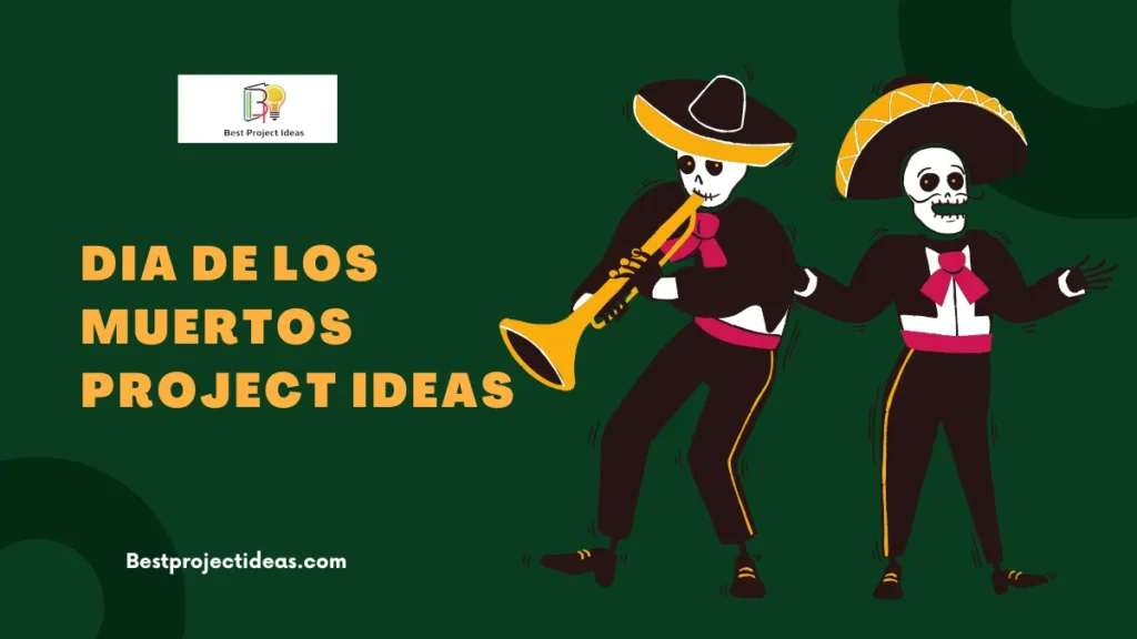 Día de los Muertos Project Ideas