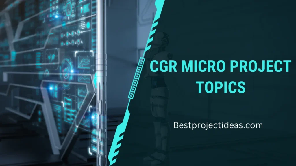 CGR Micro Project Topics