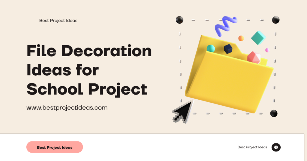 File Decoration Ideas for School Project