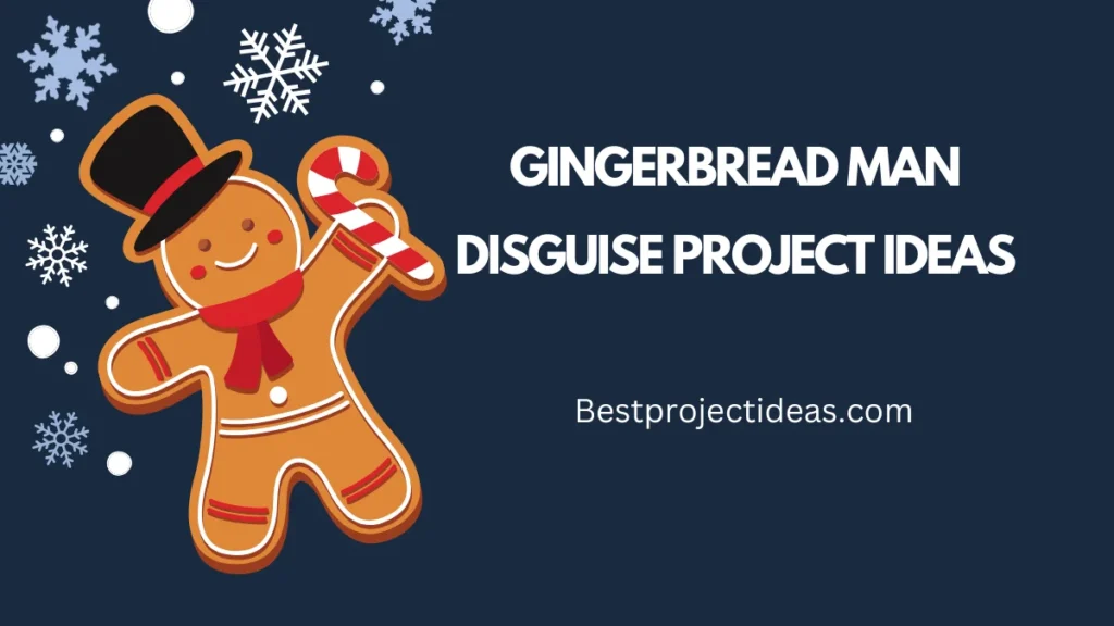 Gingerbread Man Disguise Project Ideas