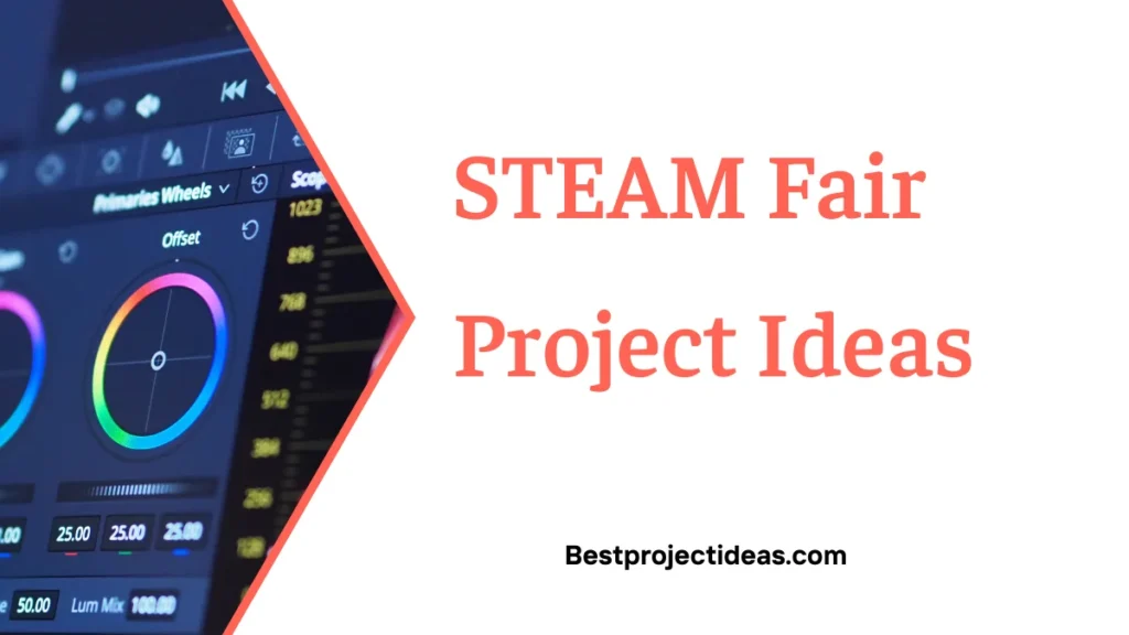 STEAM Fair Project Ideas