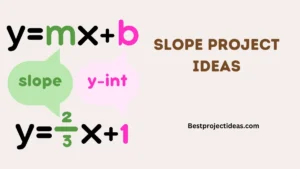 Slope Project Ideas