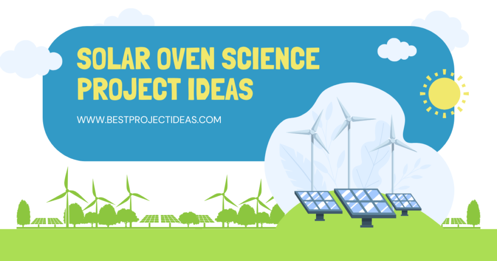 Solar Oven Science Project Ideas