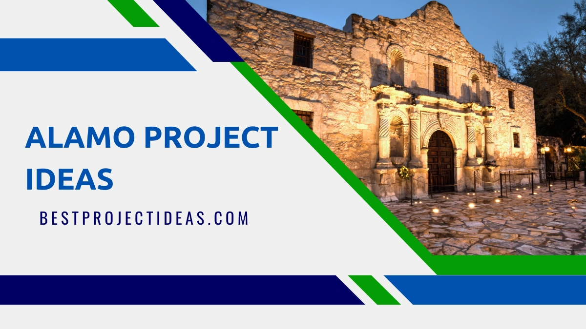 Alamo Project Ideas