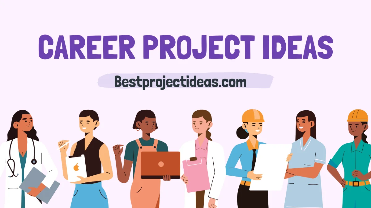 Career Project Ideas