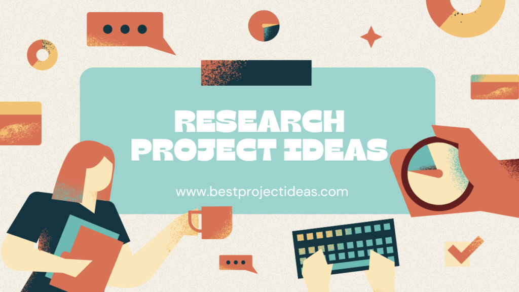 Research Project Ideas