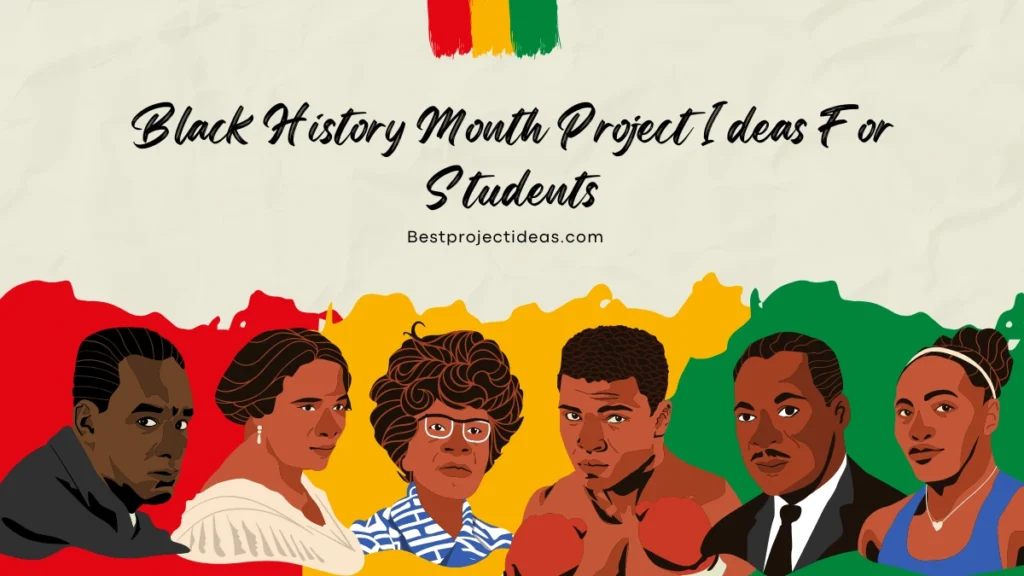 Black History Month Project Ideas For Students