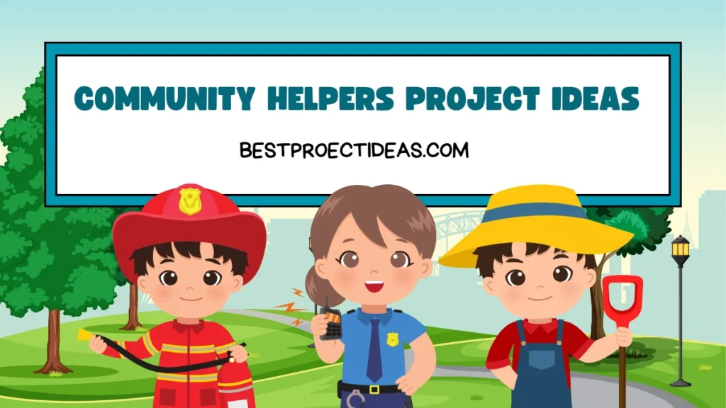 Community Helpers Project Ideas