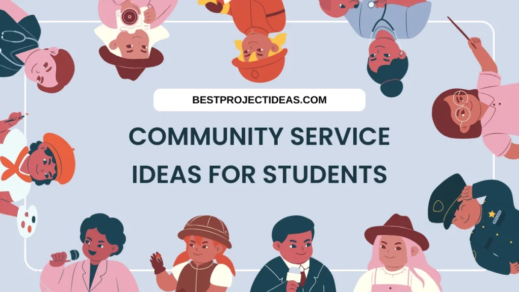 Community Service Ideas For Students