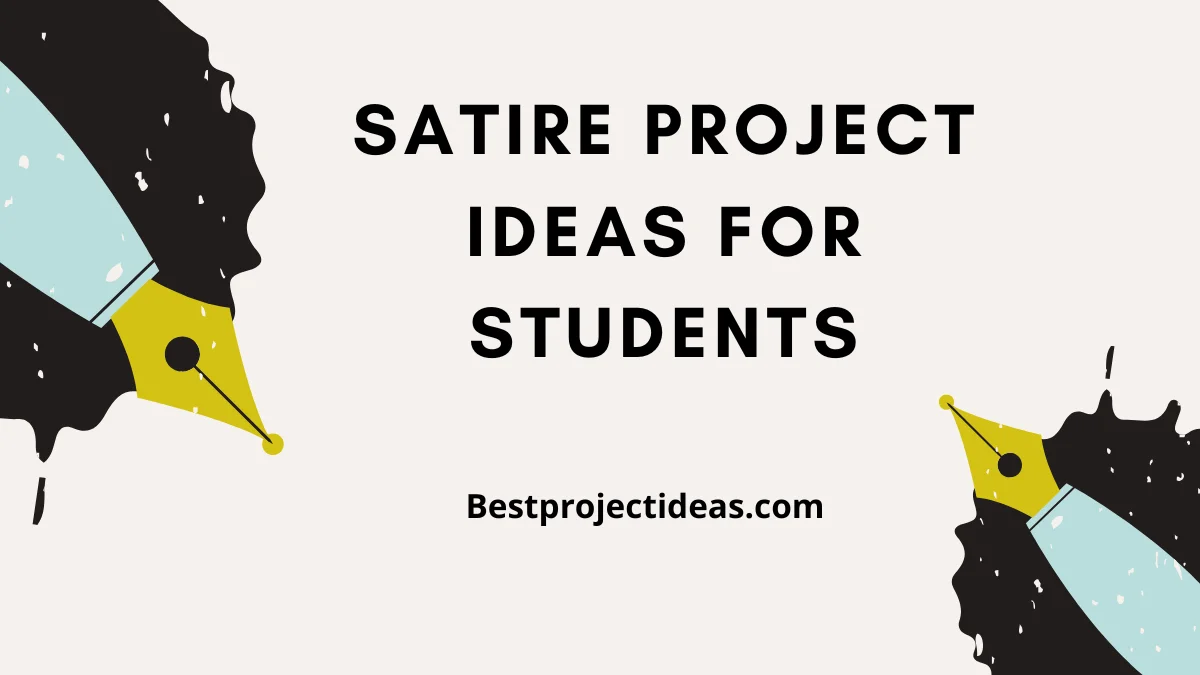 Satire Project Ideas For Students