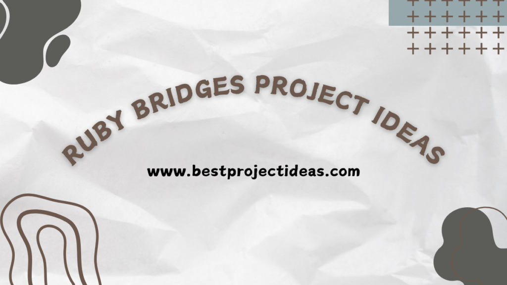 Ruby Bridges Project Ideas