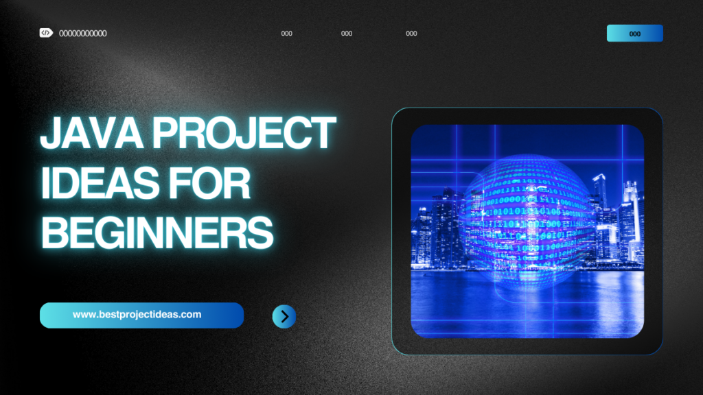 Java Project Ideas for Beginners