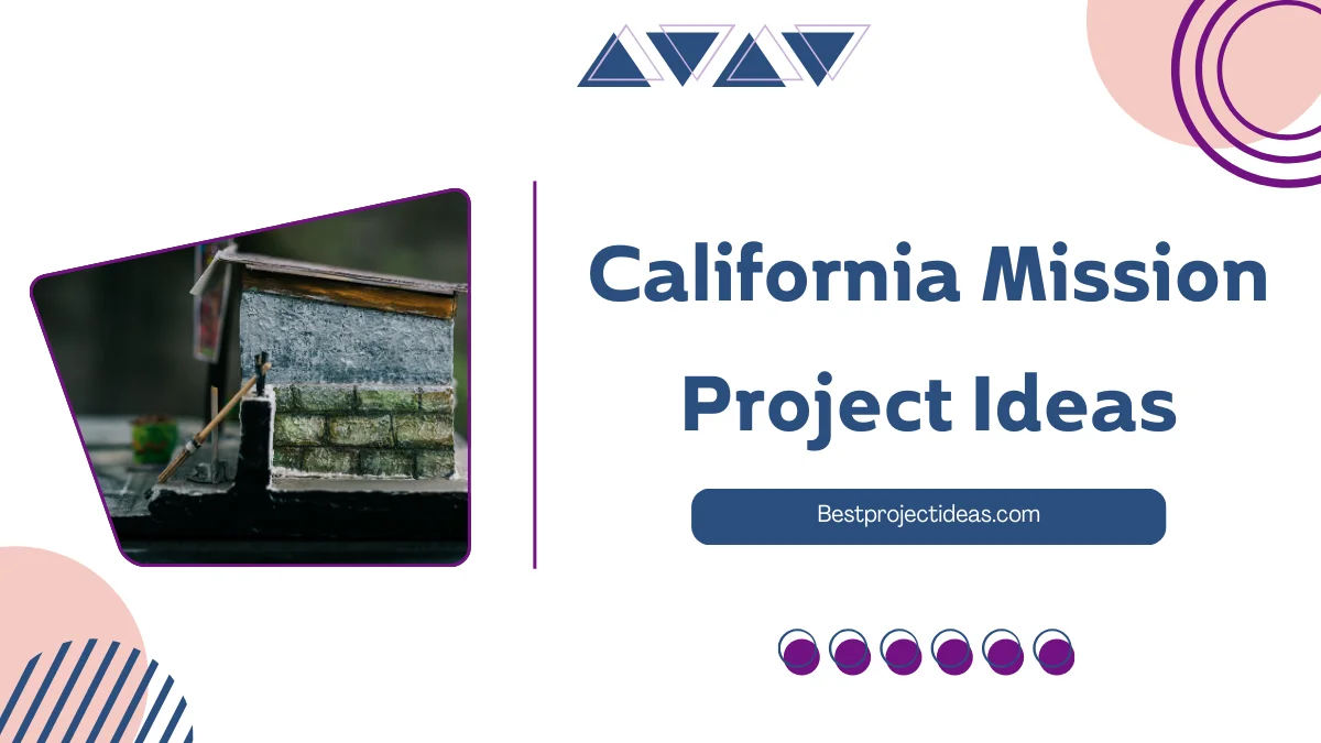 California Mission Project Ideas