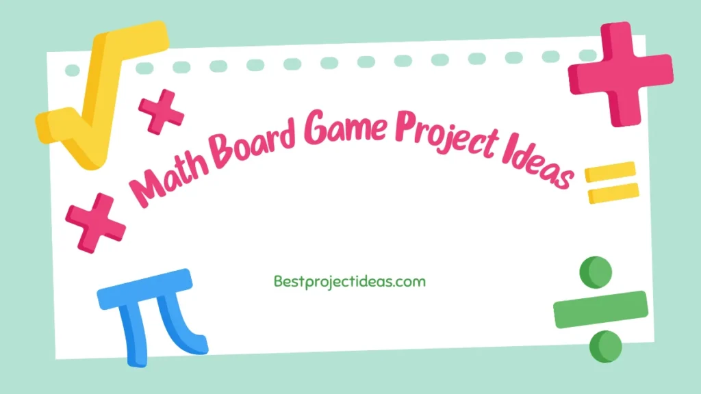 Math Board Game Project Ideas