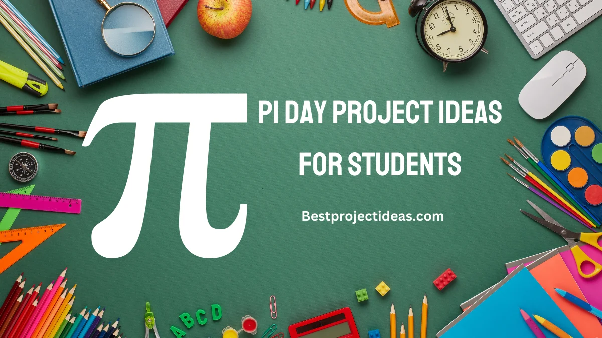 Pi Day Project Ideas For Students