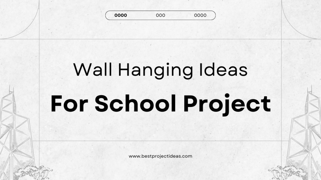 Wall Hanging Ideas for School Project