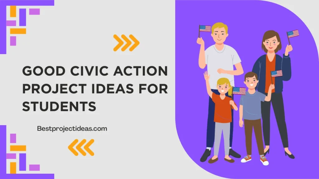 Civic Action Project Ideas For Students