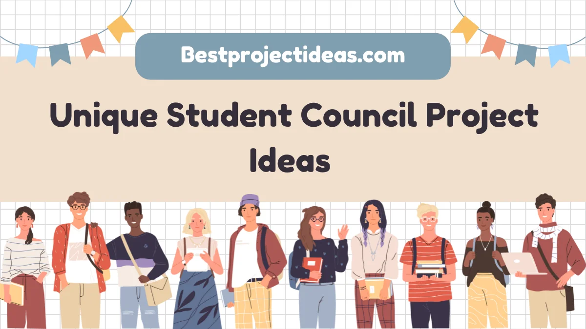 Unique Student Council Project Ideas