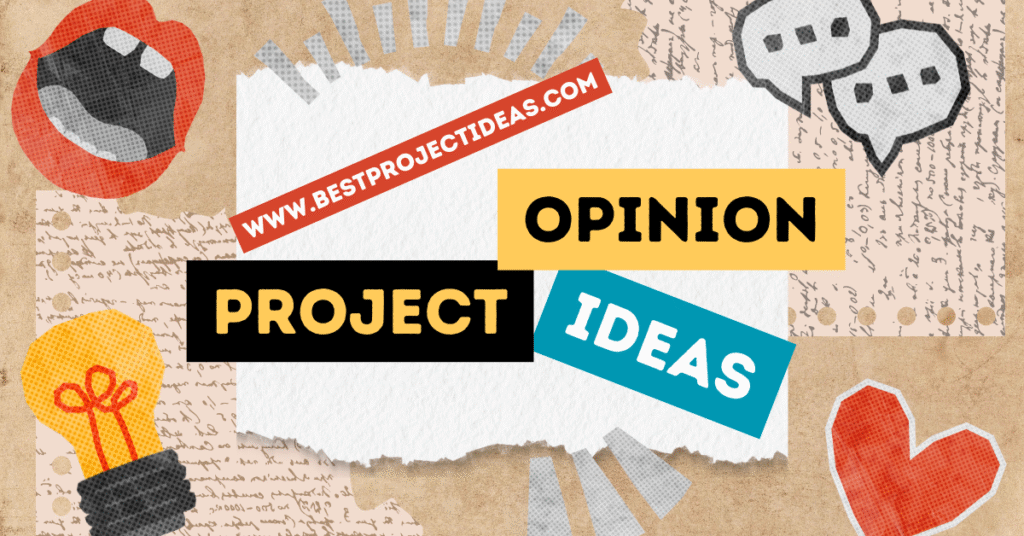 Opinion Project Ideas