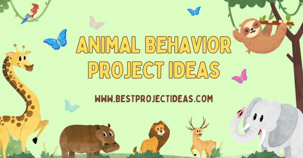 Animal Behavior Project Ideas