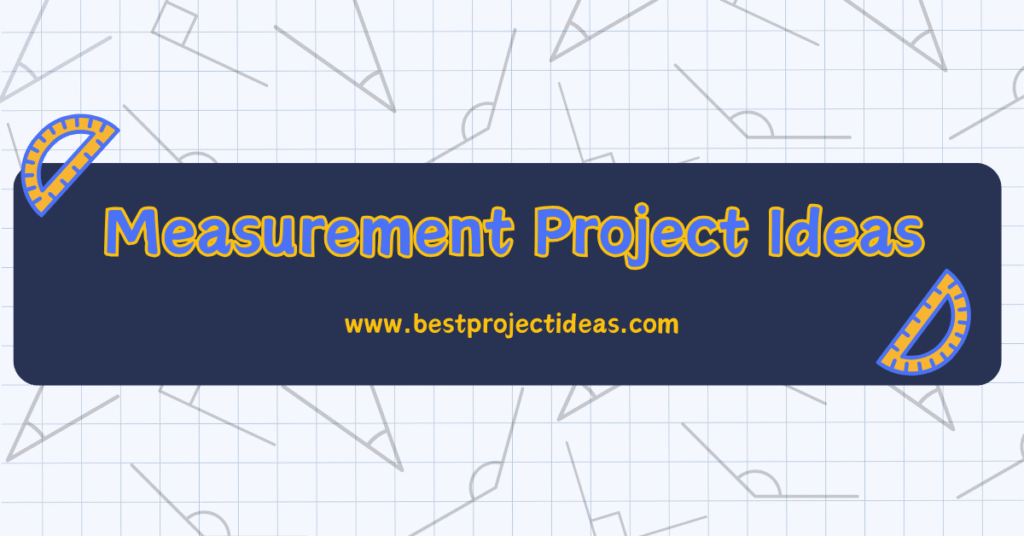 Measurement Project Ideas