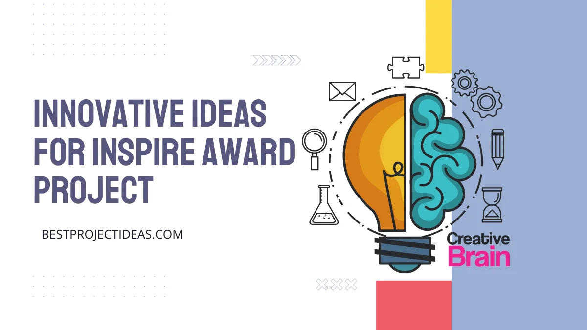 Innovative Ideas For Inspire Award Project