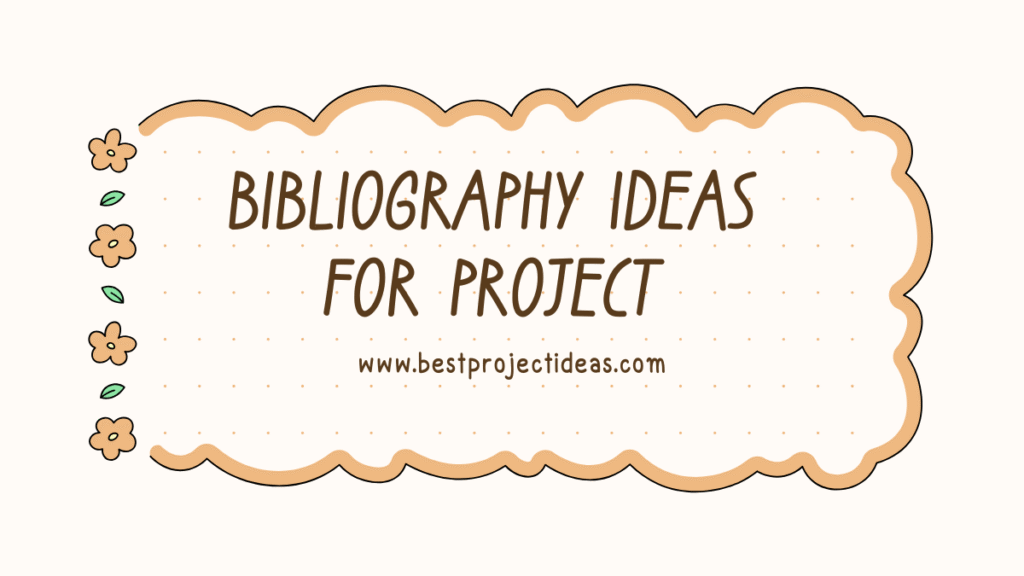 Bibliography Ideas for Project