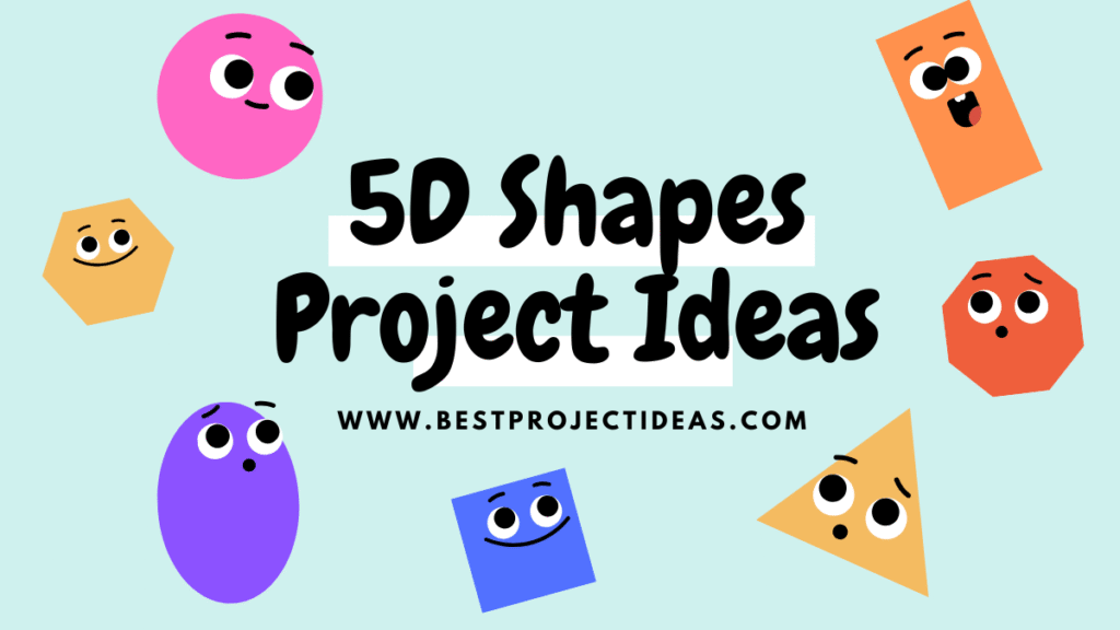 5D Shapes Project Ideas