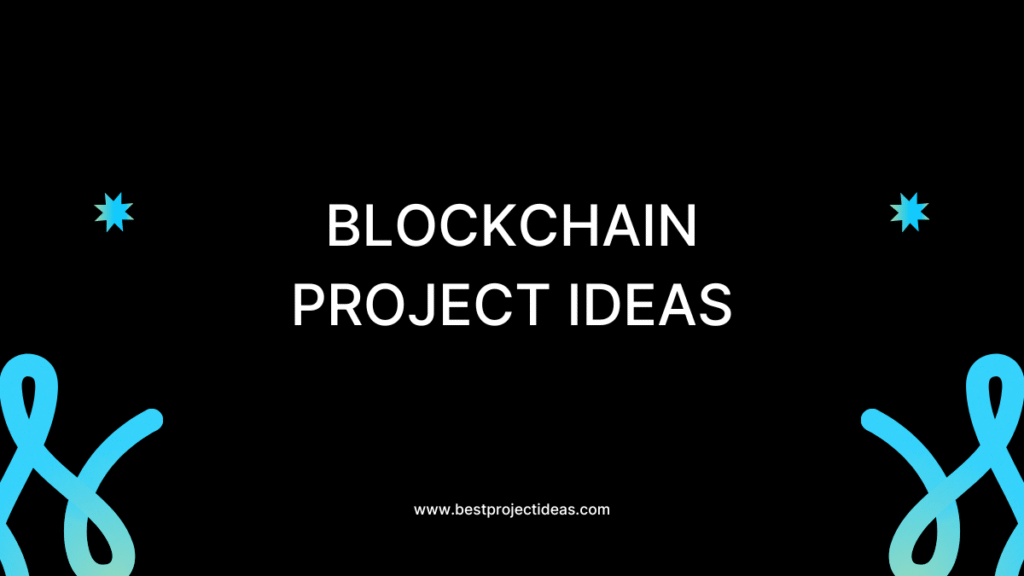 Blockchain Project Ideas