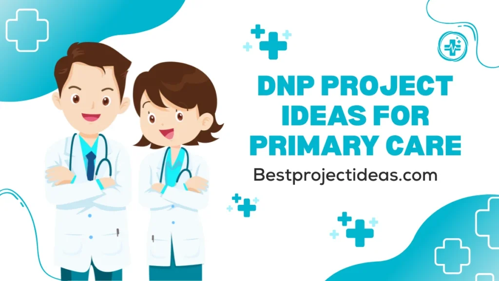 DNP Project Ideas For Primary Care