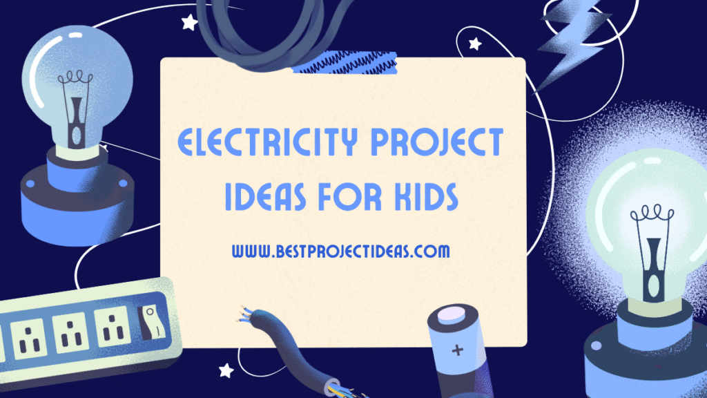 electricity project ideas for kids