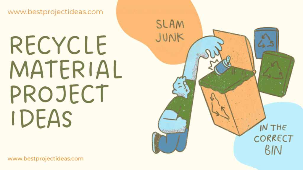 recycle material project ideas