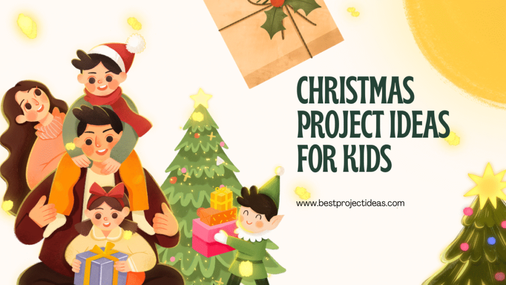 Christmas Project Ideas for Kids