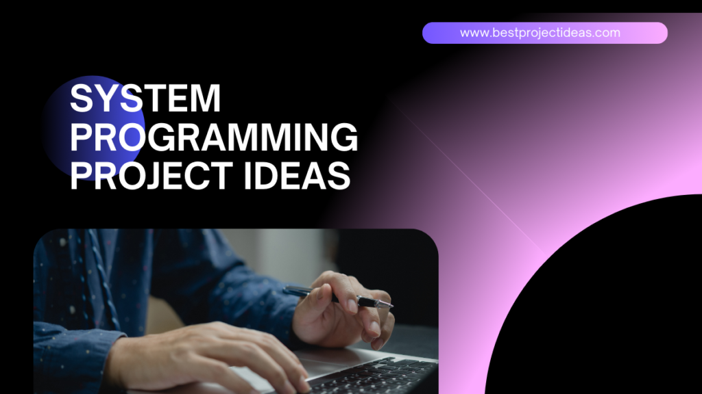 System Programming Project Ideas