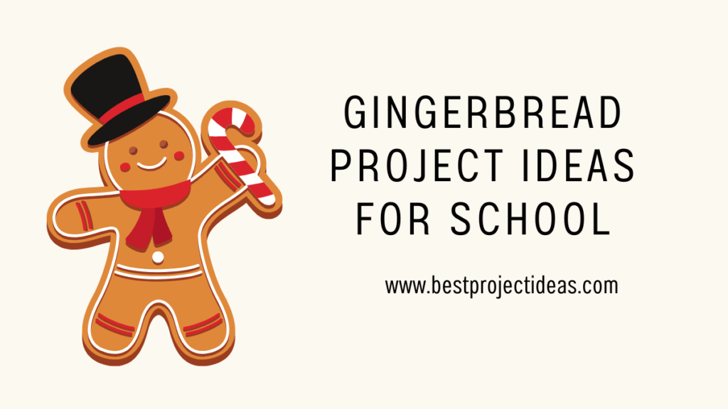 gingerbread project ideas for school