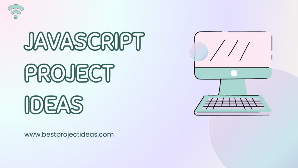 JavaScript Project Ideas