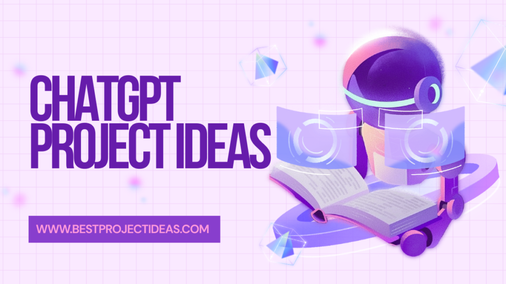 ChatGPT Project Ideas