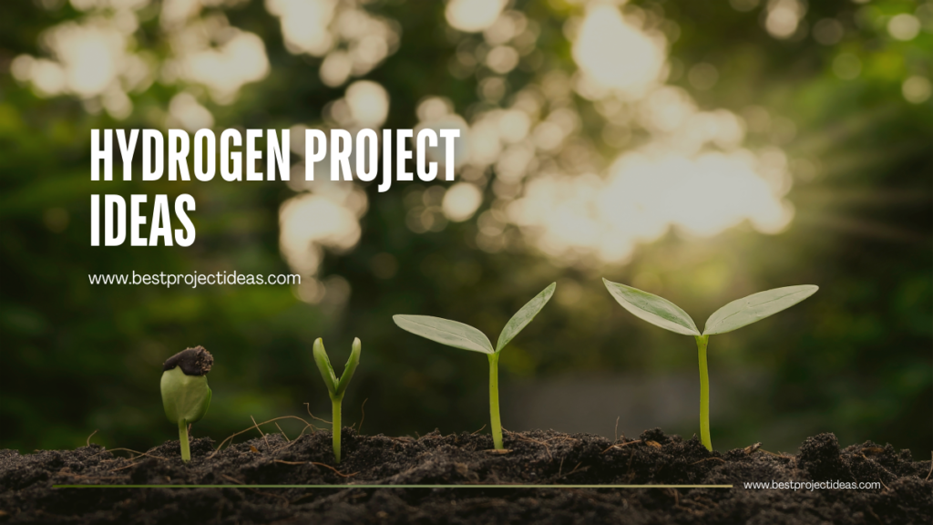 Hydrogen project ideas