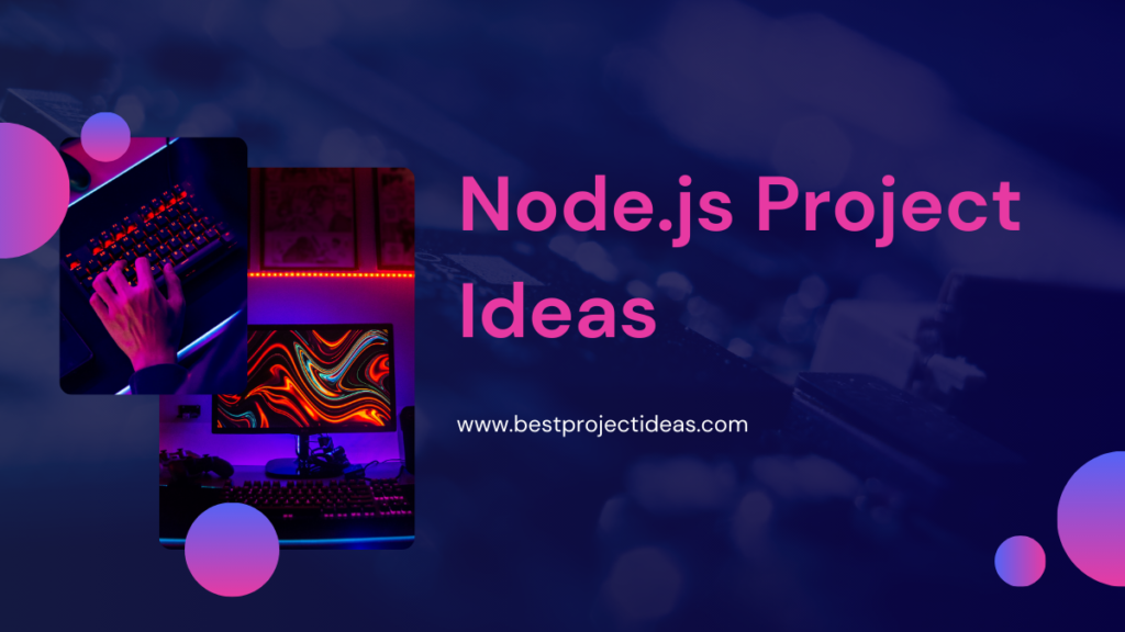 Node.js Project Ideas