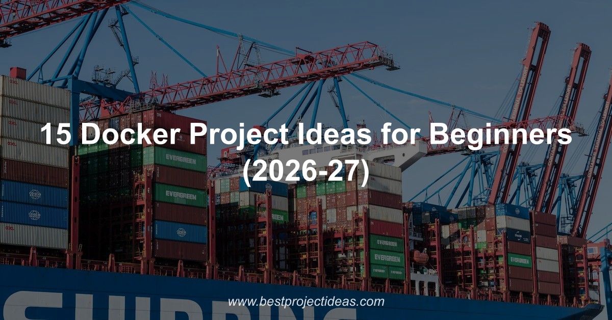 15 Docker Project Ideas for Beginners (2026-27)