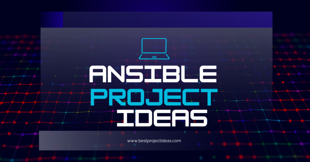 Ansible Project Ideas